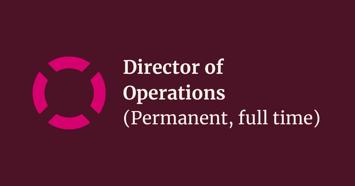 Director of Operations (Permanent, full time)